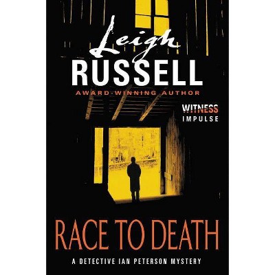 Race to Death - (Detective Ian Peterson Mysteries) by  Leigh Russell (Paperback)