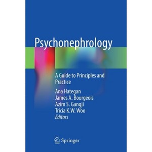 Psychonephrology - by  Ana Hategan & James A Bourgeois & Azim S Gangji & Tricia K W Woo (Paperback) - 1 of 1