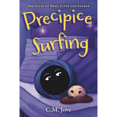 Precipice Surfing - by  C M Jove (Paperback)