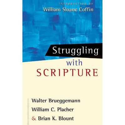 Struggling with Scripture - by  Walter Brueggemann (Paperback)