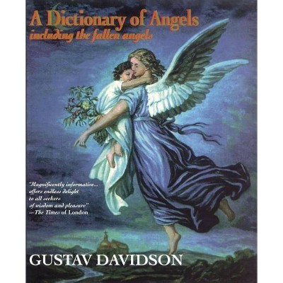 Dictionary of Angels - 168th Edition by  Gustav Davidson (Paperback)