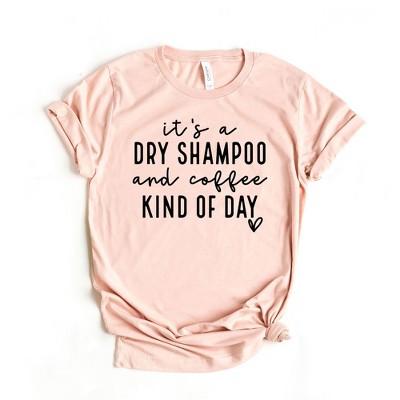 Simply Sage Market Women's Dry Shampoo And Coffee Short Sleeve Graphic Tee