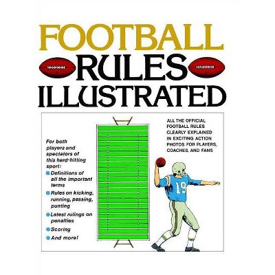 Football Rules Illustrated - by  George Sullivan (Paperback)