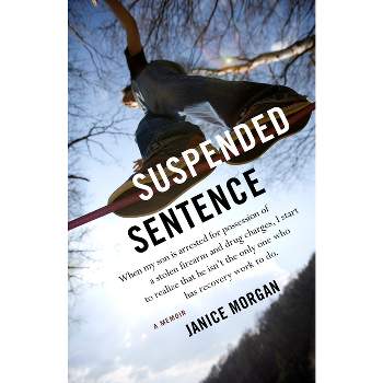 Suspended Sentence - by  Janice Morgan (Paperback)
