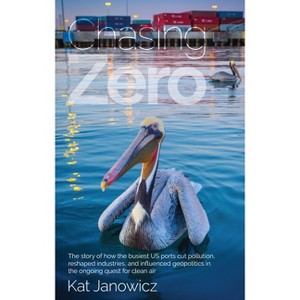Chasing Zero - by  Kat Janowicz (Hardcover) - 1 of 1