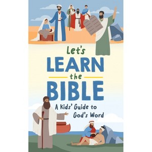 Let's Learn the Bible - by  Compiled by Barbour Staff (Paperback) - 1 of 1