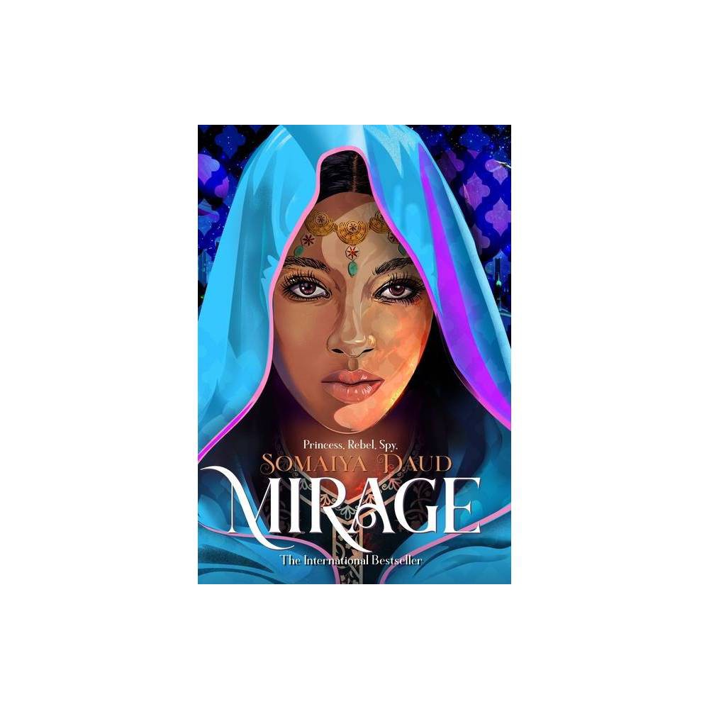 Mirage - by Somaiya Daud (Paperback)