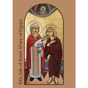 The Life of Saint Mary of Egypt - by  St Mary and St Moses Abbey (Paperback) - 1 of 1