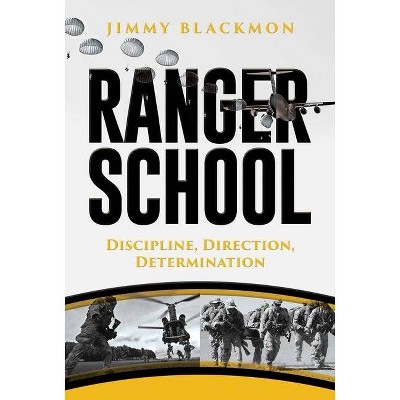 Ranger School - by  Jimmy Blackmon (Hardcover)