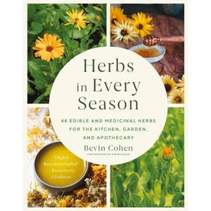 Herbs in Every Season - by  Bevin Cohen (Paperback) - 1 of 1