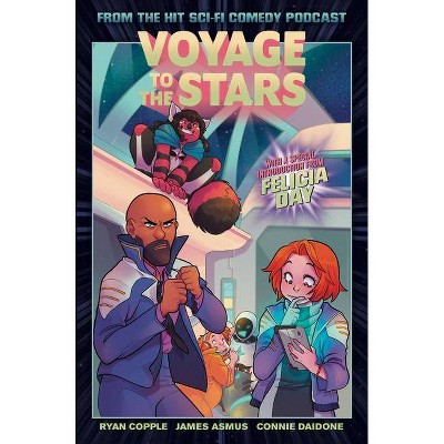 Voyage to the Stars - by  Ryan Copple & James Asmus (Paperback)