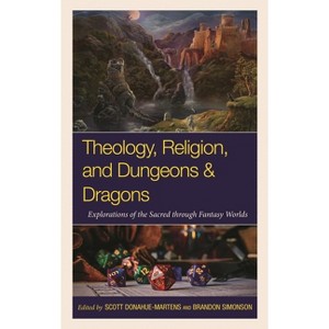 Theology, Religion, and Dungeons & Dragons - (Theology, Religion, and Pop Culture) by  Scott Donahue-Martens & Brandon Simonson (Hardcover) - 1 of 1