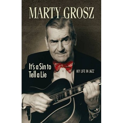 Marty Grosz - (Jazz Story Club) (Paperback)