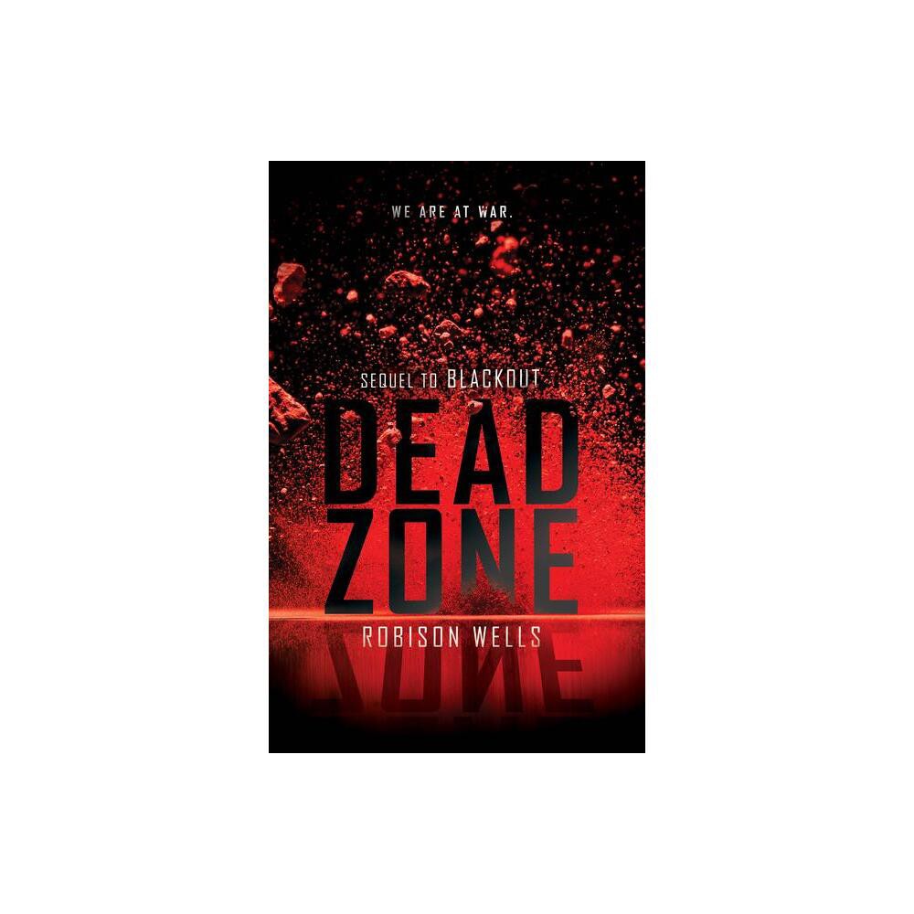 Dead Zone - (Blackout) by Robison Wells (Paperback)