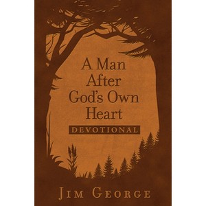 A Man After God's Own Heart Devotional (Milano Softone) - by  Jim George (Leather Bound) - 1 of 1