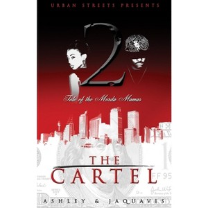 The Cartel 2 - by  Ashley & Jaquavis (Paperback) - 1 of 1