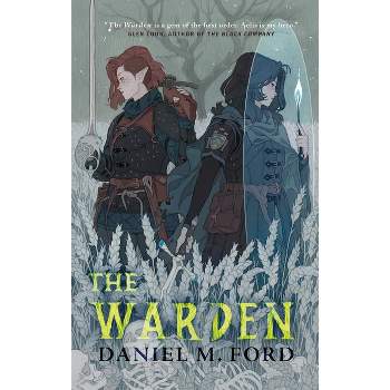 The Warden - by Daniel M Ford