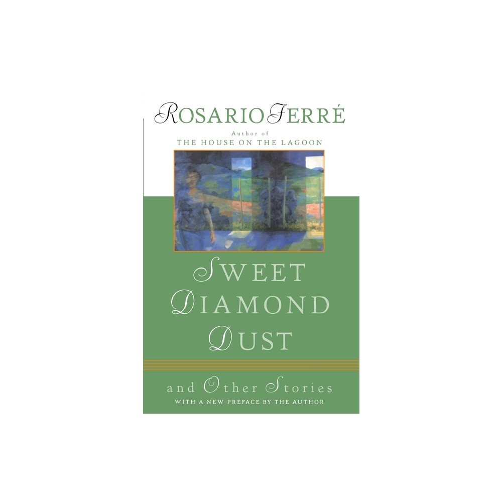 Sweet Diamond Dust - by Rosario Ferre (Paperback)