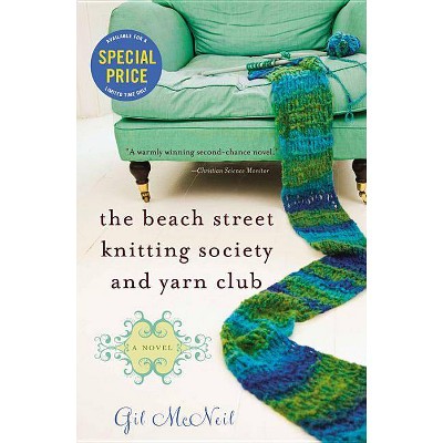 The Beach Street Knitting Society and Yarn Club - by  Gil McNeil (Paperback)