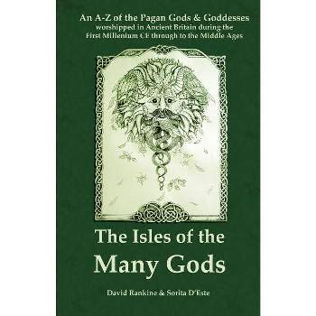 The Isles of the Many Gods - by  David Rankine & Sorita D'Este (Paperback)