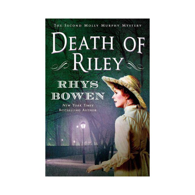 Death of Riley - (Molly Murphy Mysteries) by  Rhys Bowen (Paperback), 1 of 2