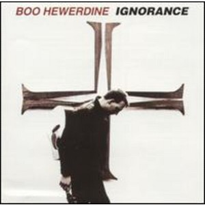Boo Hewerdine - Ignorance (CD) - 1 of 1