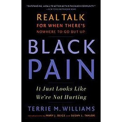 Black Pain - by  Terrie M Williams (Paperback)