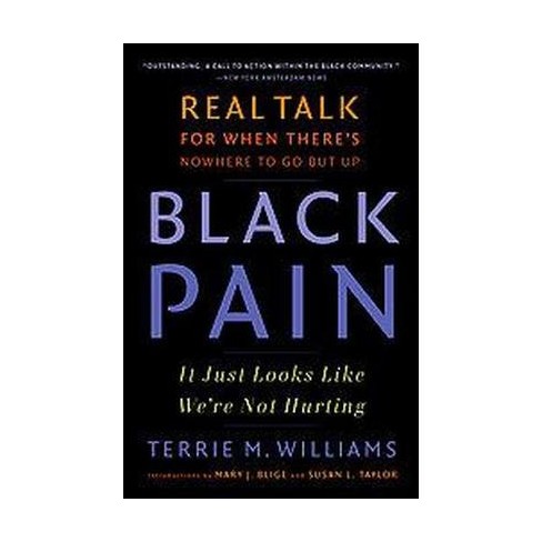 Black Pain: It Just Looks Like We're Not Hurting