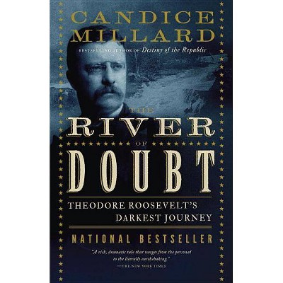 The River of Doubt - by  Candice Millard (Paperback)