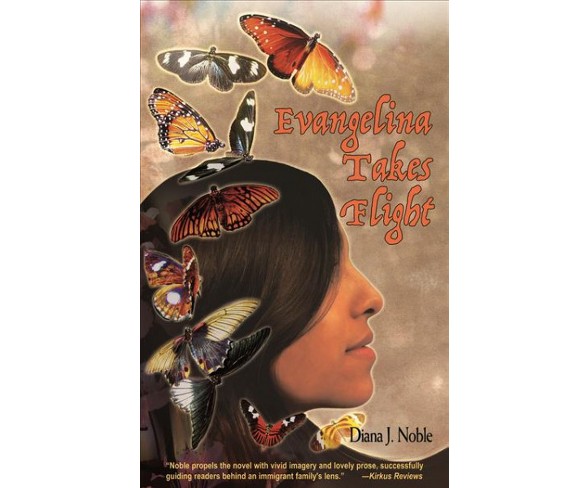 Evangelina Takes Flight -  by Diana J. Noble (Paperback)