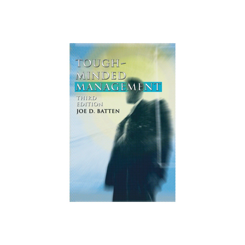 ISBN 9781592441181 product image for Tough-Minded Management - 3rd Edition by Joe D Batten (Paperback) | upcitemdb.com