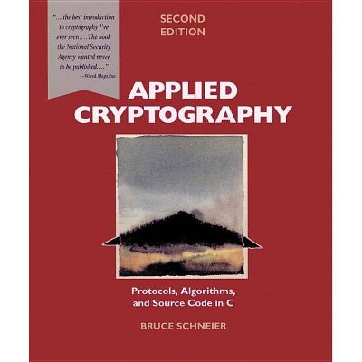Applied Cryptography - 2nd Edition by  Bruce Schneier (Paperback)
