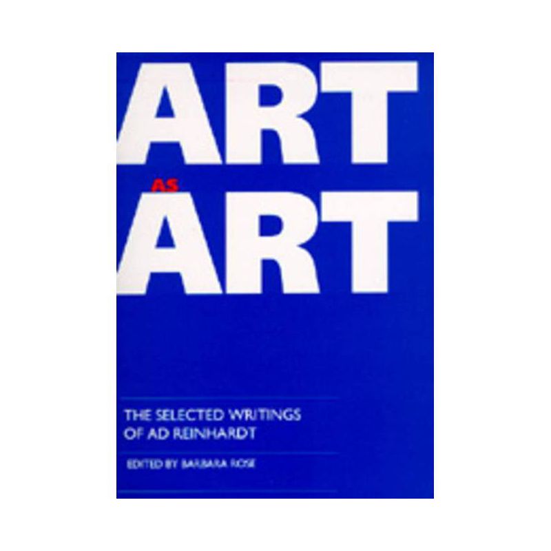 Art as Art - (Documents of Twentieth-Century Art) by  Barbara Rose (Paperback), 1 of 2
