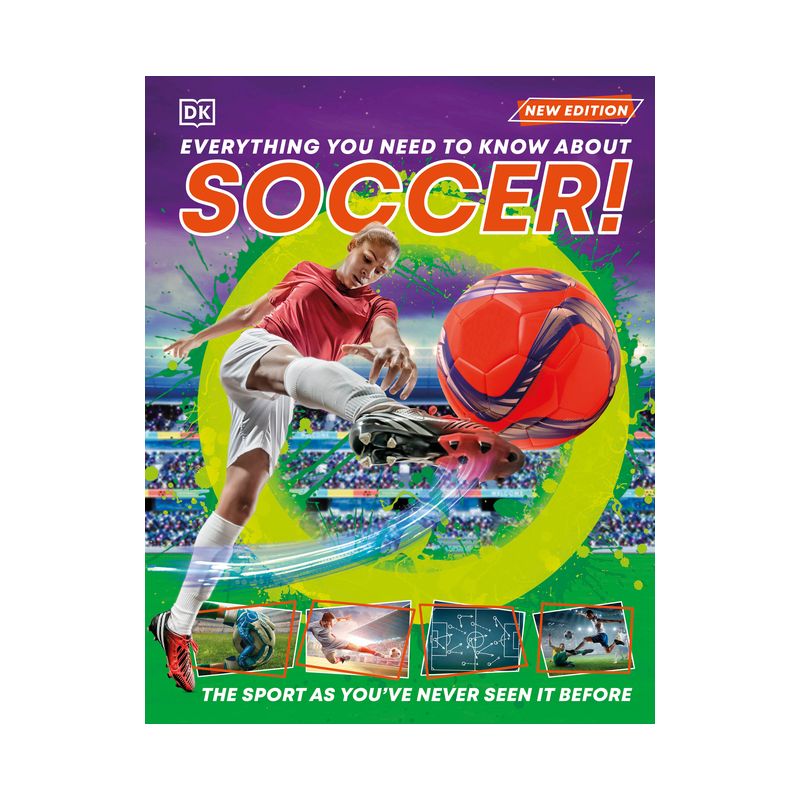 Everything You Need to Know about Soccer! - by  DK (Hardcover), 1 of 2