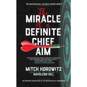 The Miracle of a Definite Chief Aim - by  Mitch Horowitz (Paperback) - 1 of 1
