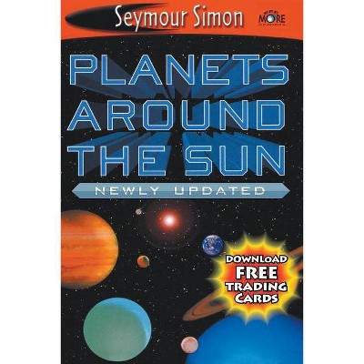 Planets Around the Sun - (Seemore Readers) by  Seymour Simon (Paperback)