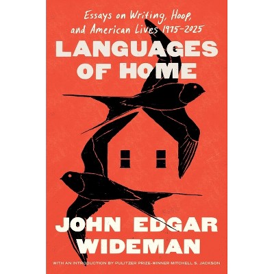 Languages of Home - by  John Edgar Wideman (Hardcover)