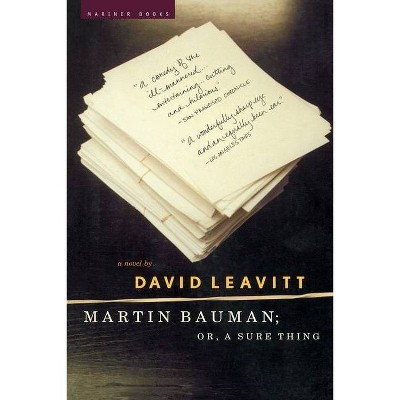 Martin Bauman; Or, a Sure Thing - by  David Leavitt (Paperback)