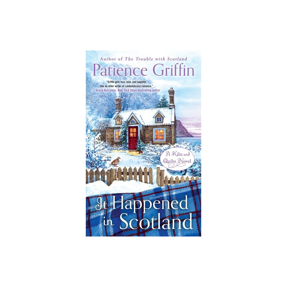 It Happened in Scotland - (Kilts and Quilts) by Patience Griffin (Paperback)