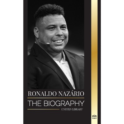 Ronaldo Nazário - (Athletes) by  United Library (Paperback)