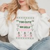 Simply Sage Market Women's Graphic Sweatshirt Too Cute Ugly Sweaters - 2 of 4