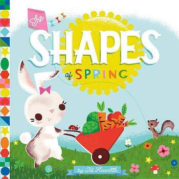 The Shapes of Spring - (Board Book)