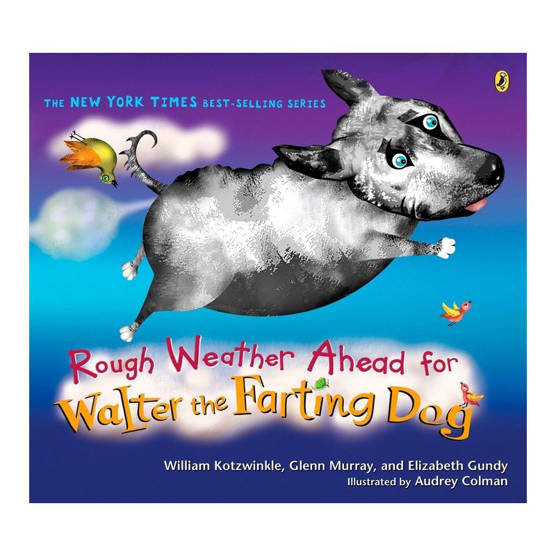 Rough Weather Ahead for Walter the Farting Dog - by  William Kotzwinkle (Paperback), 1 of 2