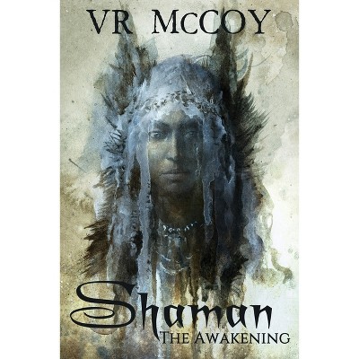 Shaman - The Awakening - Large Print by  Vr McCoy (Paperback)