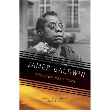 The Fire Next Time - (Vintage International) by James Baldwin (Paperback)
