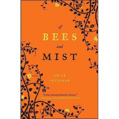 Of Bees and Mist - by  Erick Setiawan (Paperback)