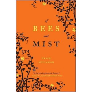 Of Bees and Mist - by  Erick Setiawan (Paperback) - 1 of 1