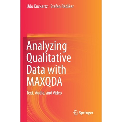 Analyzing Qualitative Data with Maxqda - by  Udo Kuckartz & Stefan Rädiker (Paperback)