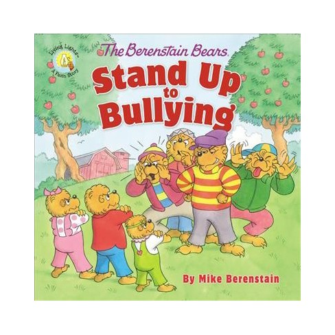 The Berenstain Bears Stand Up To Bullying Berenstain Bearsliving Lights By Mike Berenstain - 