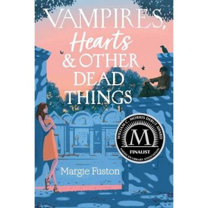 Vampires, Hearts & Other Dead Things - by  Margie Fuston (Paperback) - 1 of 1
